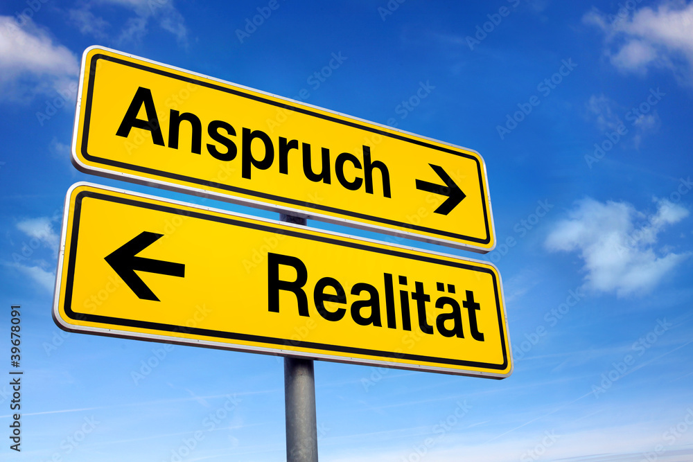 Verkehrsschild Anspruch und Realität Verkehrsschild Anspruch und Realität