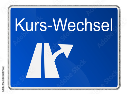 Schild Kurswechsel