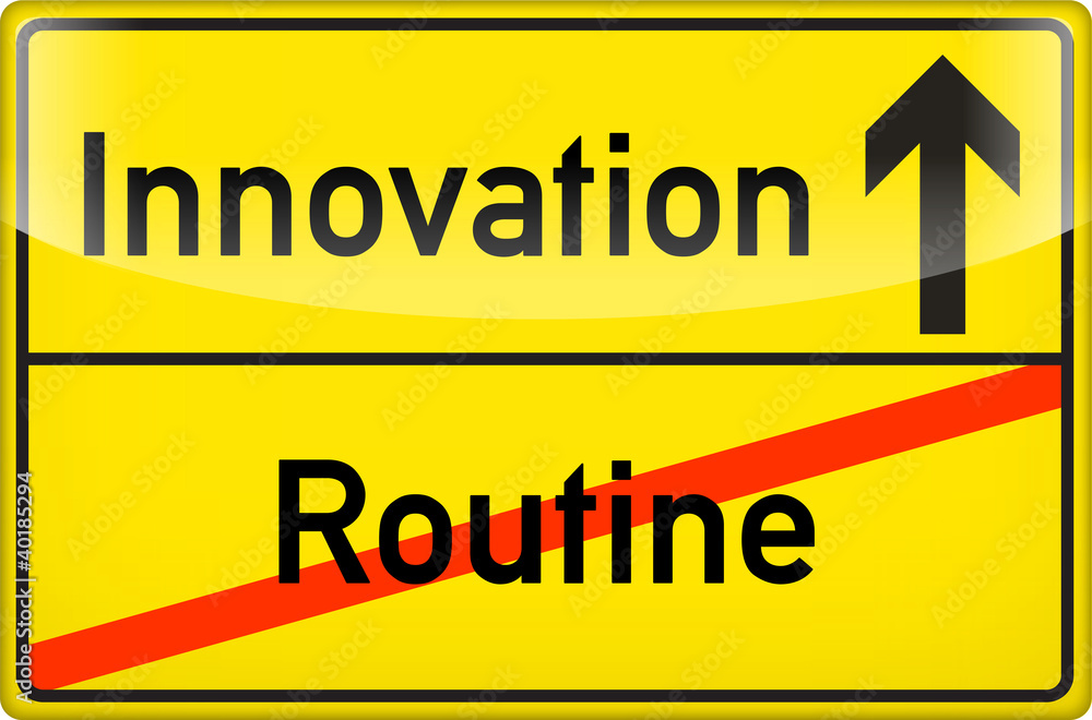 Innovation statt Routine Innovation statt Routine