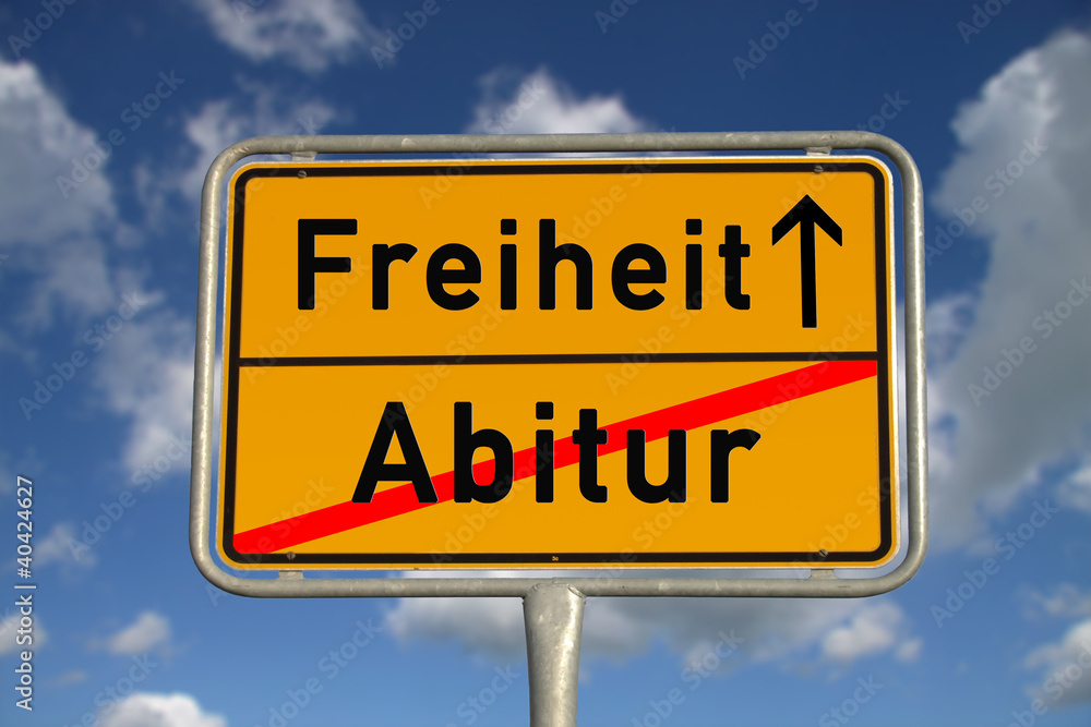 Deutsches Ortsschild Abitur Freiheit Deutsches Ortsschild Abitur Freiheit