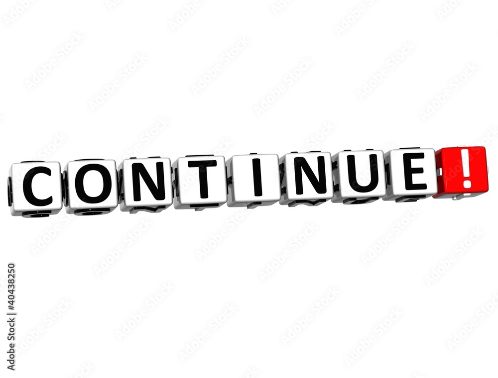 3D Continue Block Text on white 3D Continue Block Text on white