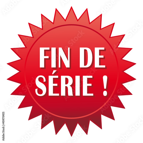 Fin de série !