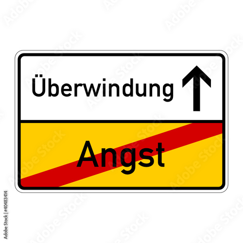 ortsschild angst überwindung I