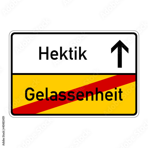 ortsschild gelassenheit hektik I