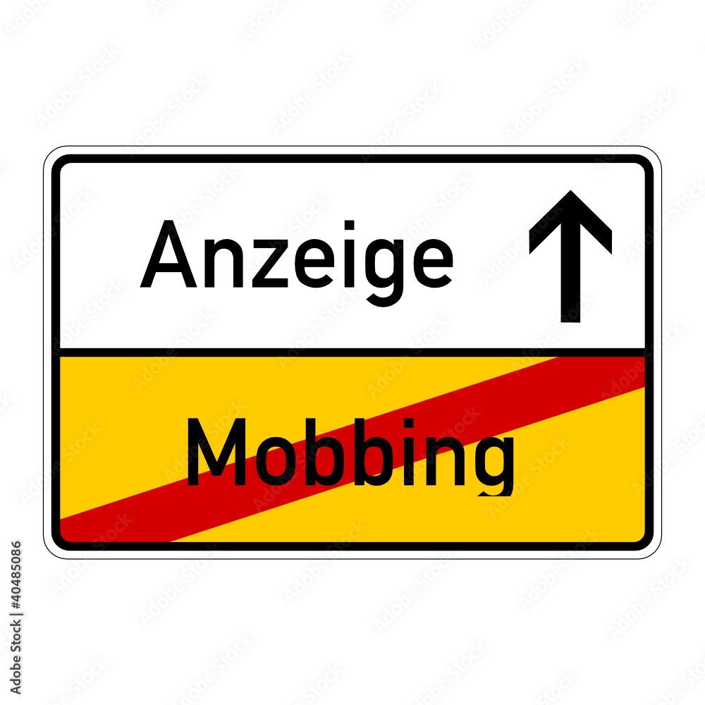 ortsschild mobbing anzeige I ortsschild mobbing anzeige I
