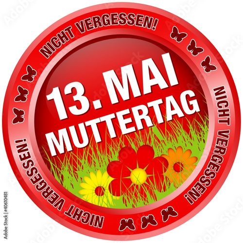 Button Blumen "Nicht vergessen! - Muttertag 13. Mai" rot