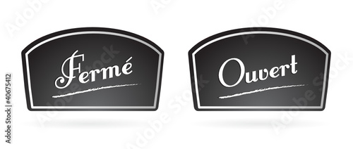 panneau, pancarte : fermé, ouvert