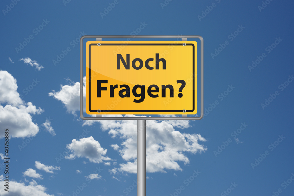 Haben Sie noch Fragen? Haben Sie noch Fragen?
