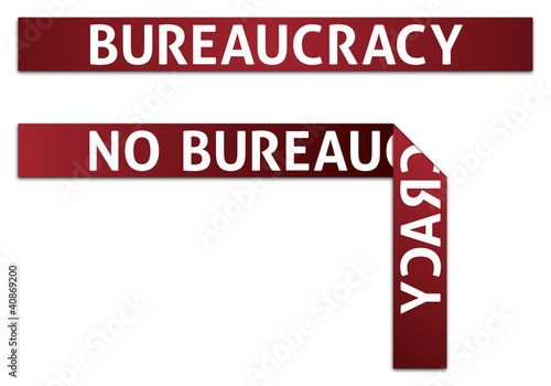 Bureaucracy and No Bureaucracy Red Tape