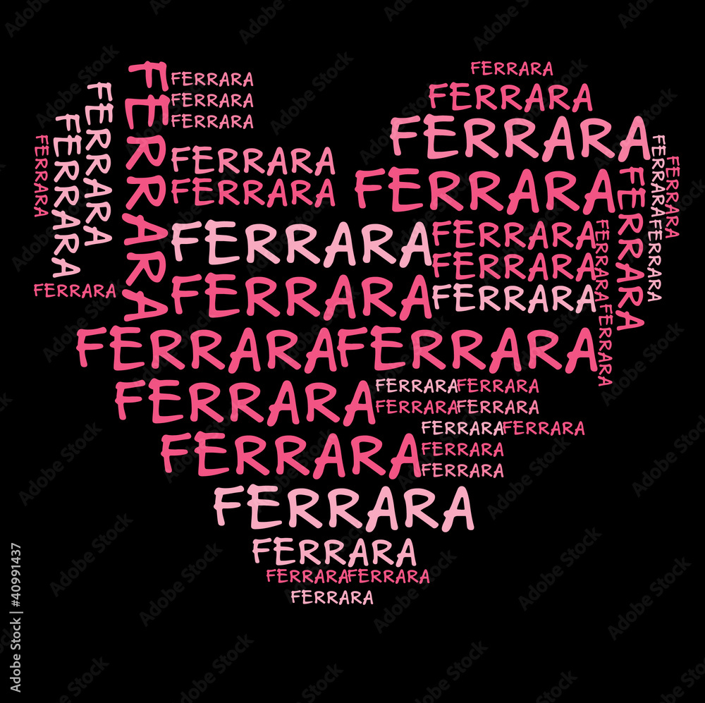 Ich liebe Ferrara | I love Ferrara Ich liebe Ferrara | I love Ferrara