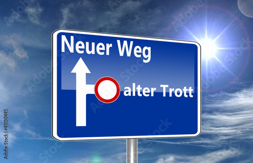 Schild Neuer Weg photo