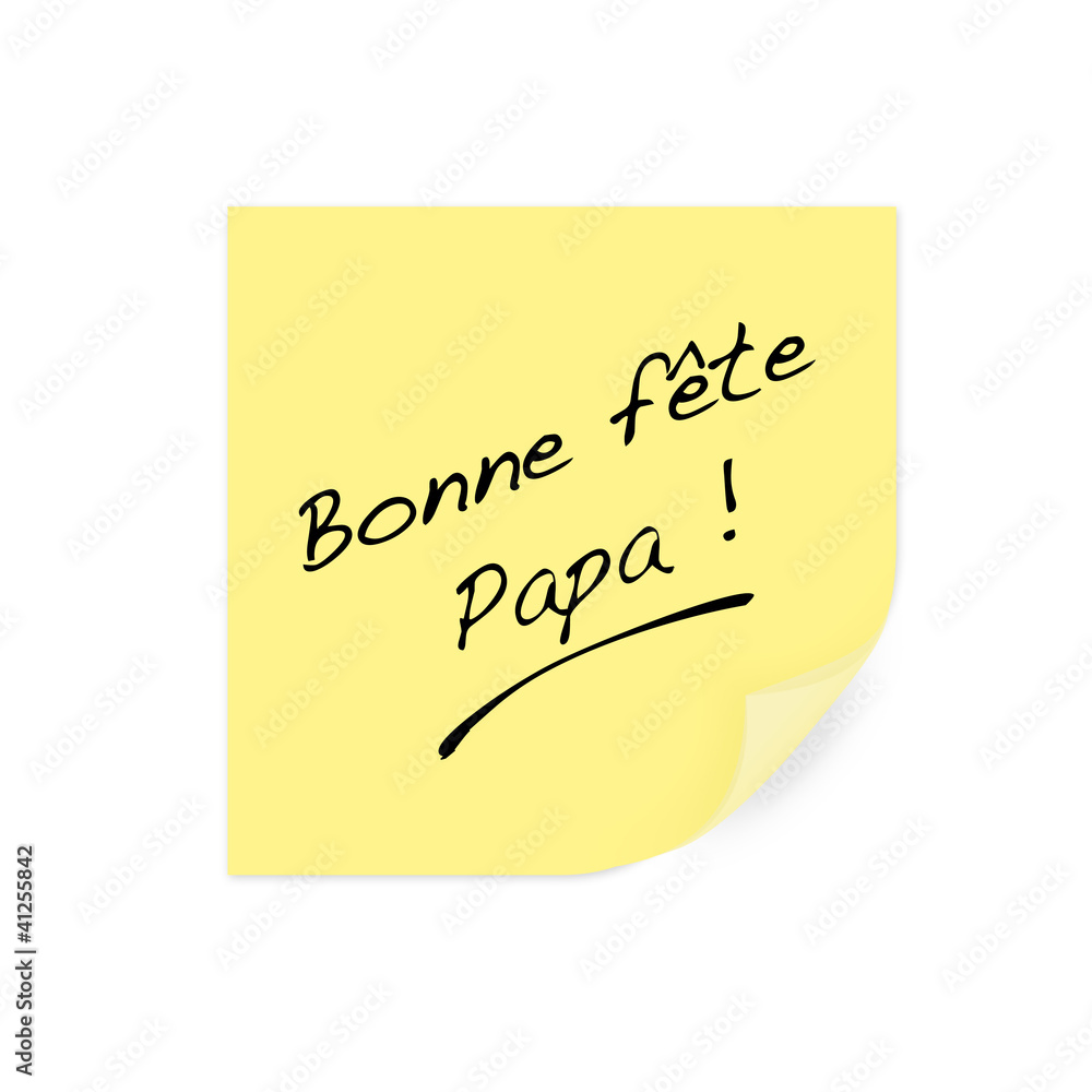 Post-it - Bonne fête papa - Fête des pères Post-it - Bonne fête papa - Fête des pères