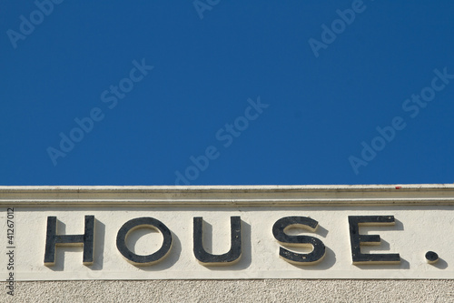 House sign.
