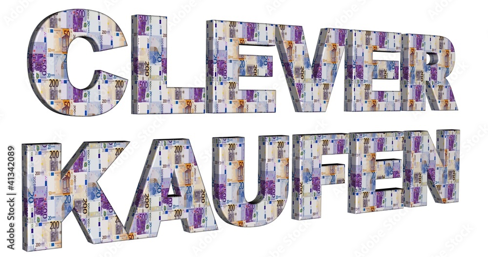 3D Geldschrift - CLEVER KAUFEN 3D Geldschrift - CLEVER KAUFEN