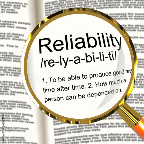 Reliability Definition Magnifier Showing Trust Quality And Depen