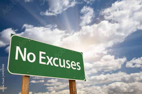 Bild auf Leinwand No Excuses Green Road Sign and Clouds