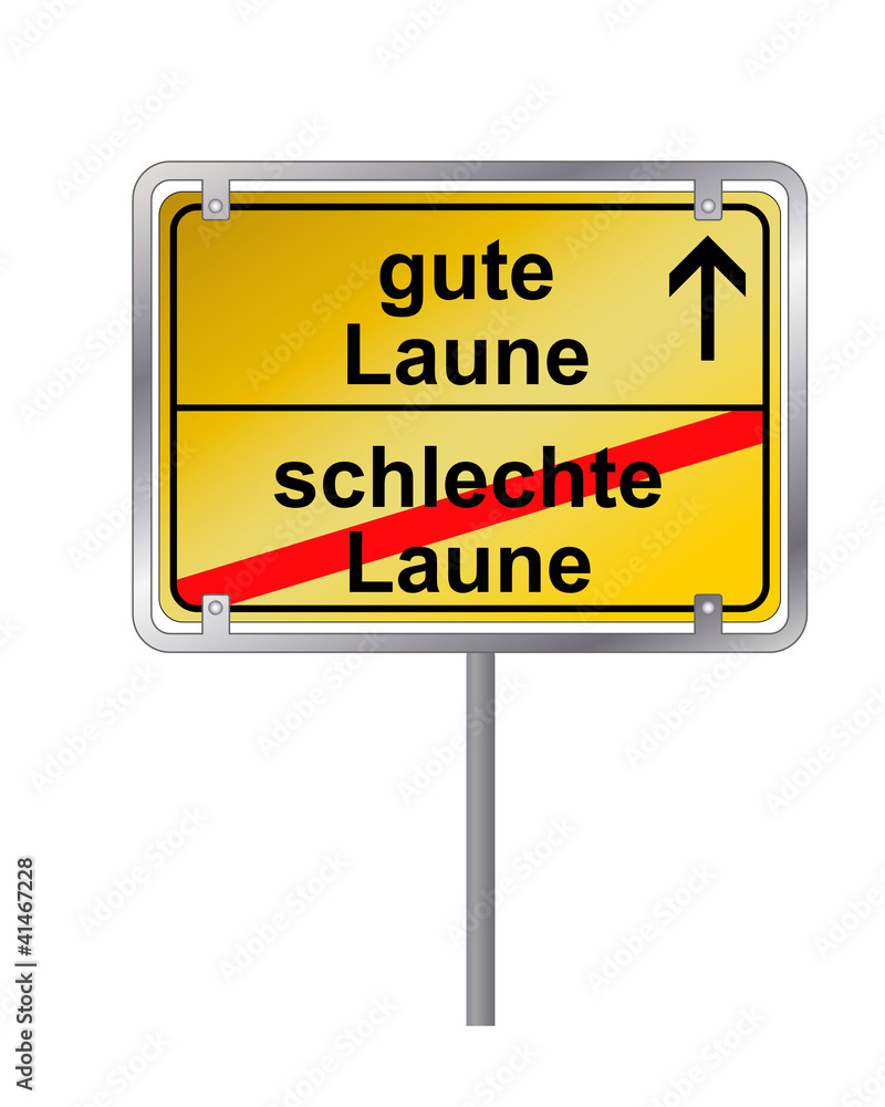 Ortsschild_ gute und schlechte Laune_Wegweiser Ortsschild_ gute und schlechte Laune_Wegweiser