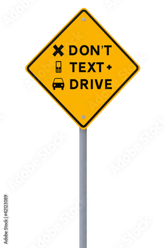 Don't Text & Drive!