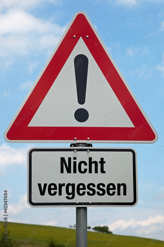 Achtung-Schild NICHT VERGESSEN Achtung-Schild NICHT VERGESSEN