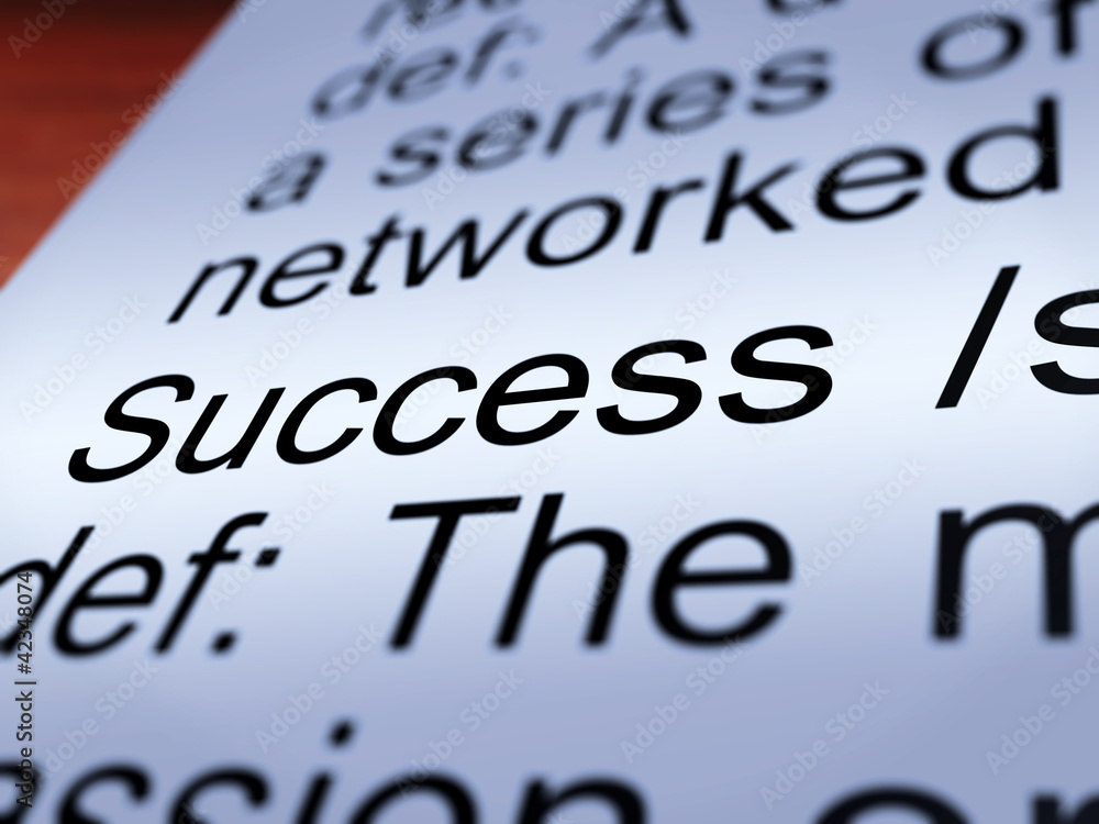 Success Definition Closeup Showing Achievements Success Definition Closeup Showing Achievements