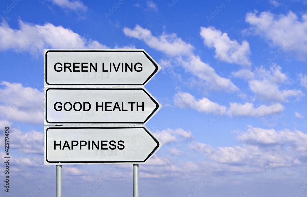 Road sign to green living, good health and happiness