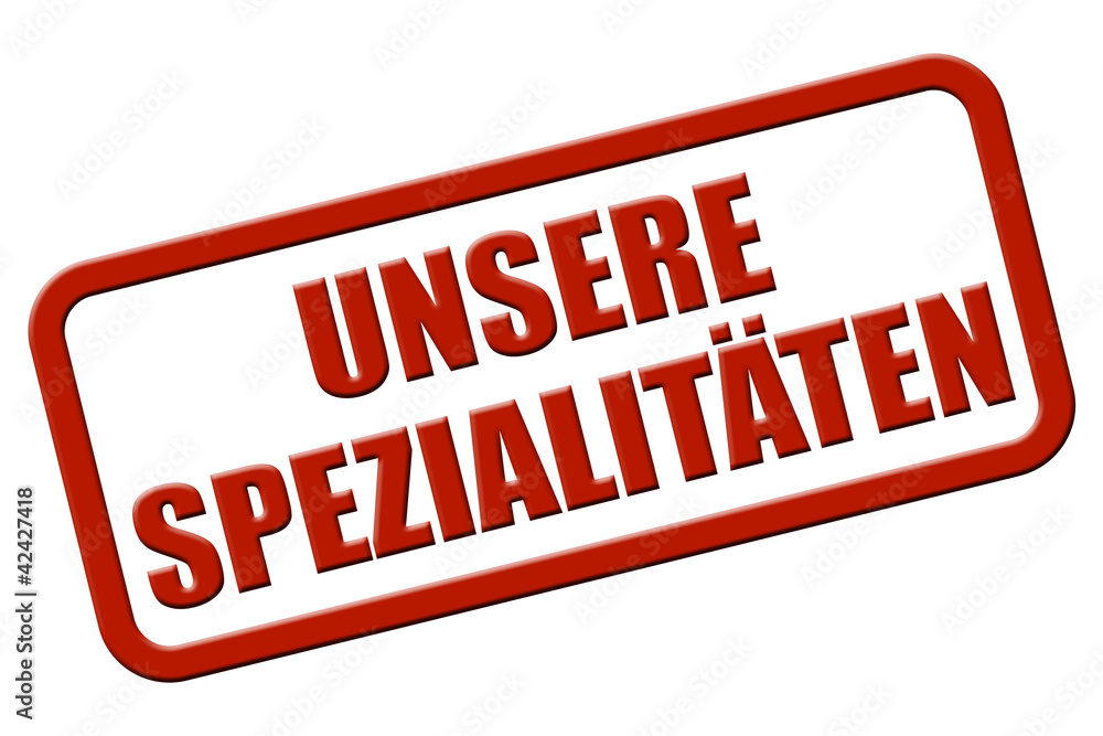 Grunge Stempel rot UNSERE SPEZIALITÄTEN Grunge Stempel rot UNSERE SPEZIALITÄTEN