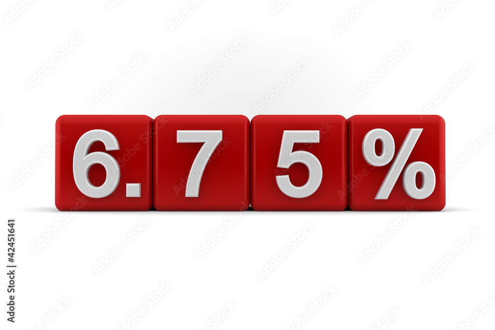 6.75 percent in white numbers on red cubes 6.75 percent in white numbers on red cubes