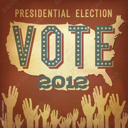 Presidential election 2012. Retro poster design, vector, EPS 10.