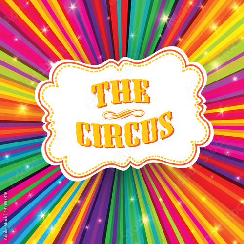 Circus label on psychedelic colored rays background. Vector, EPS