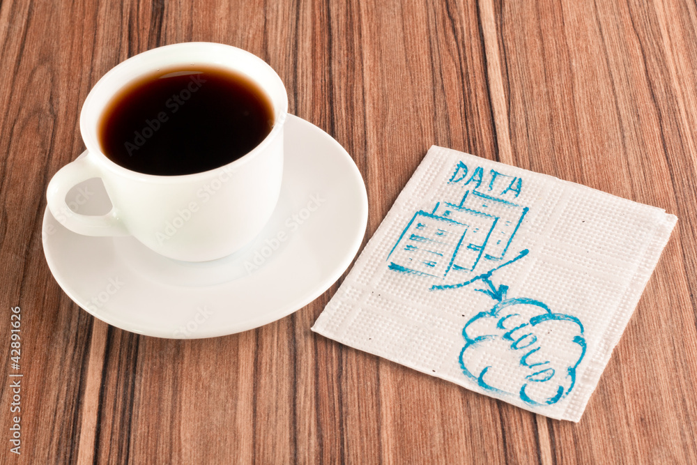 Data in the cloud on a napkin Data in the cloud on a napkin