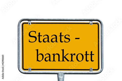 Schild - Staatsbankrott