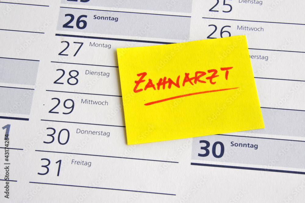 Zahnarzt, Termin, Behandlung, Merkzettel, Kalender Zahnarzt, Termin, Behandlung, Merkzettel, Kalender