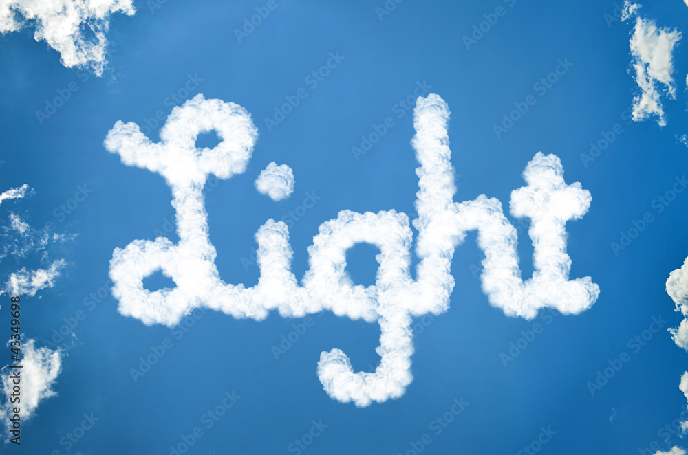 Naklejka premium Light - geschrieben aus Wolken