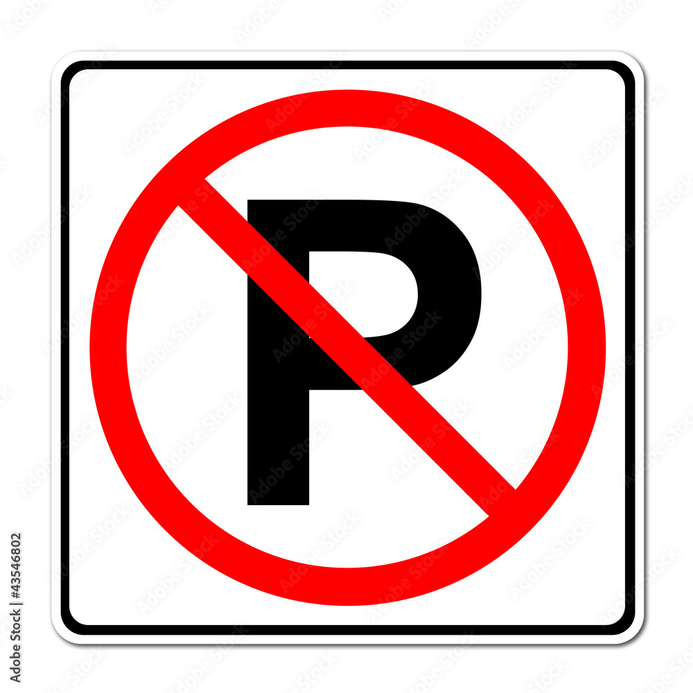No parking sign No parking sign