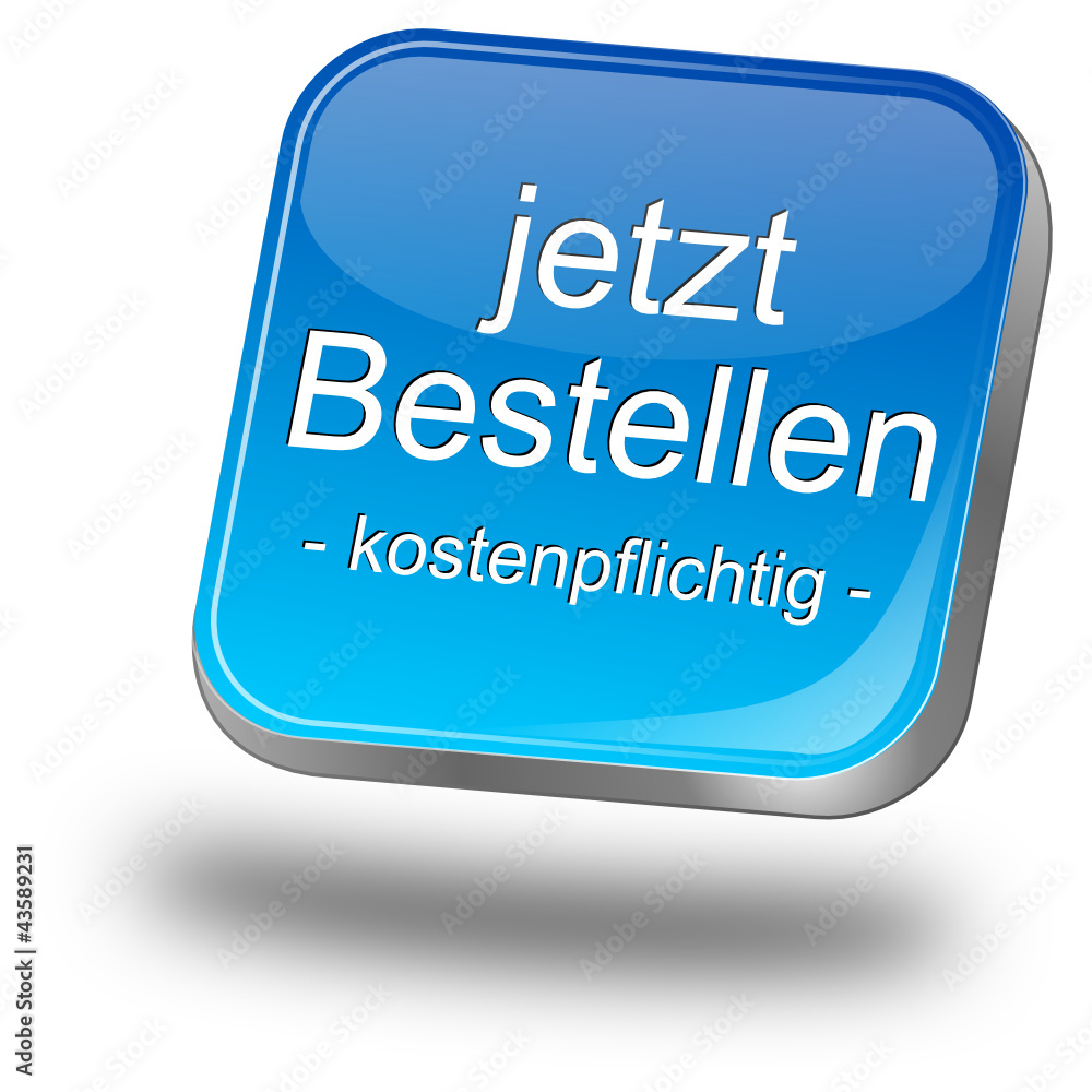Button jetzt bestellen kostenpflichtig Button jetzt bestellen kostenpflichtig