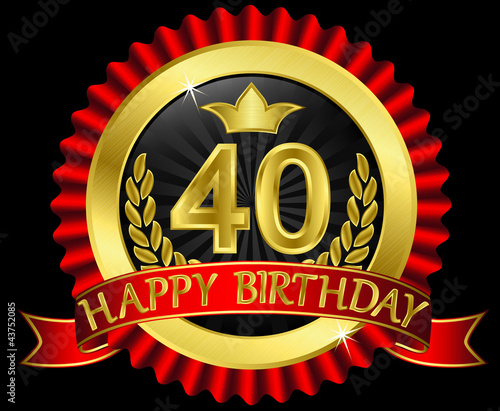 40 years happy birthday golden label with ribbons