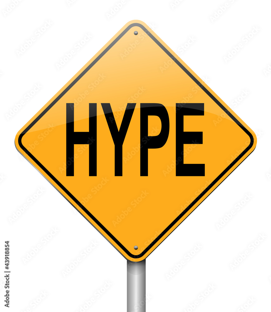Hype concept. Hype concept.