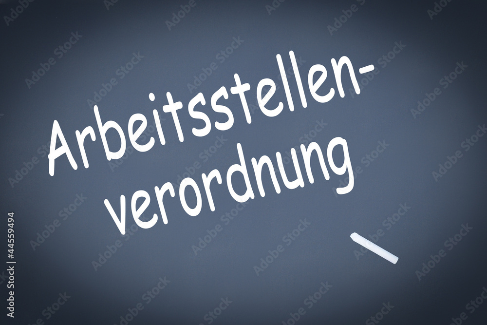 Arbeitsstellenverordnung StockFoto Adobe Stock