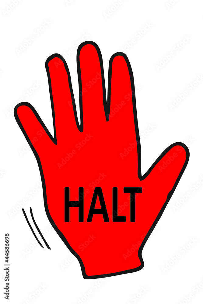 HALT - Stop HALT - Stop