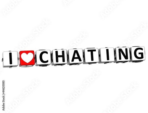 3D I Love Chating Button Click Here Block Text