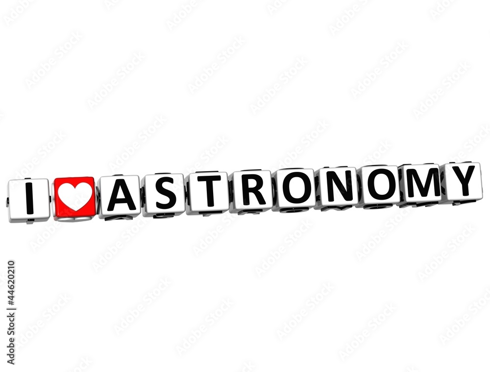 3D I Love Astronomy Button Click Here Block Text 3D I Love Astronomy Button Click Here Block Text