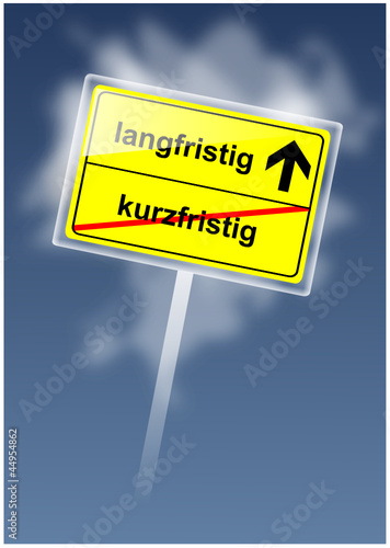 Schild - Langfristig/kurzfristig