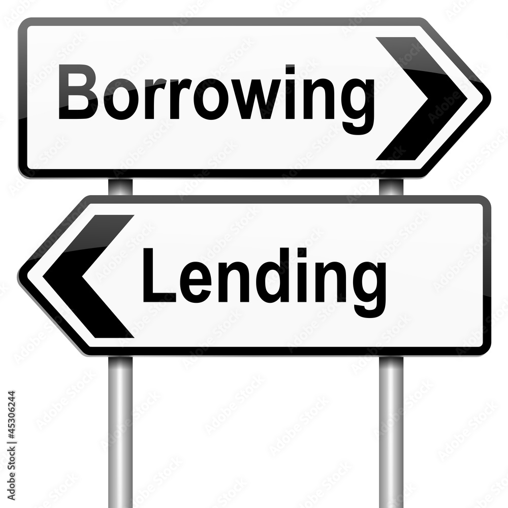 Lend or borrow.
