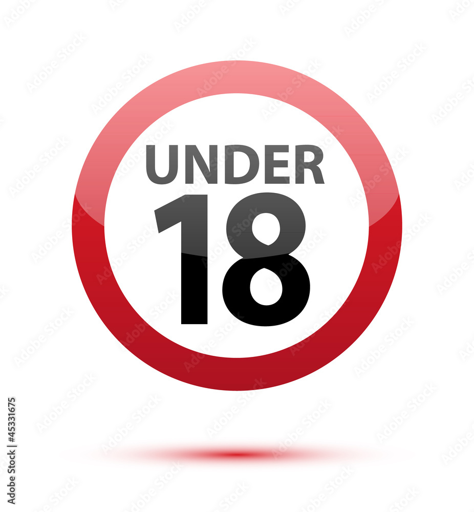 Under eighteen sign Under eighteen sign