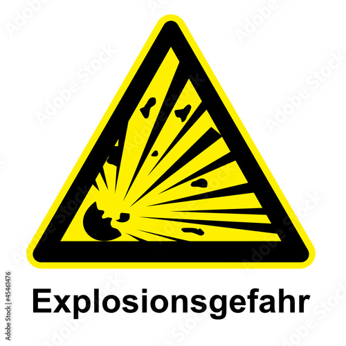 Schild - Explosionsgefahr