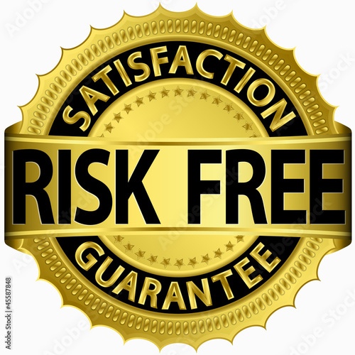 Risk free satisfaction guarantee golden sign