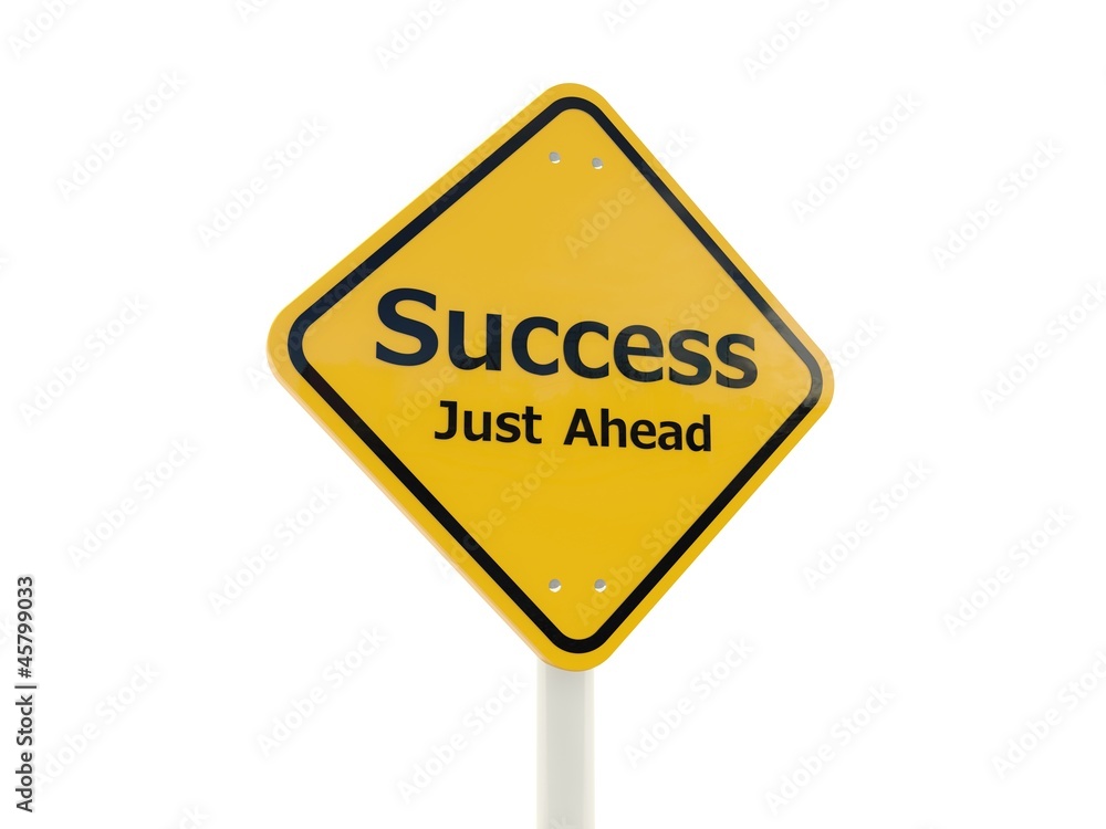 Success Just Ahead road sign isolated on white Success Just Ahead road sign isolated on white