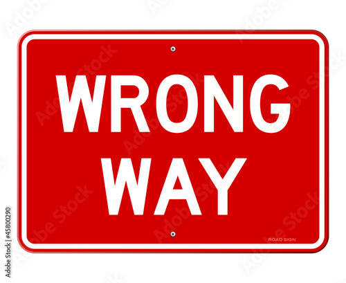 Wrong Way Sign