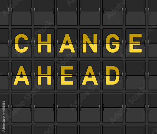 Change Ahead Flip Board