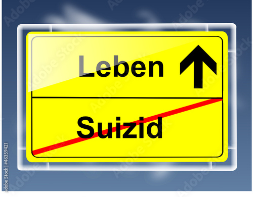 Schild - Suizid/Leben